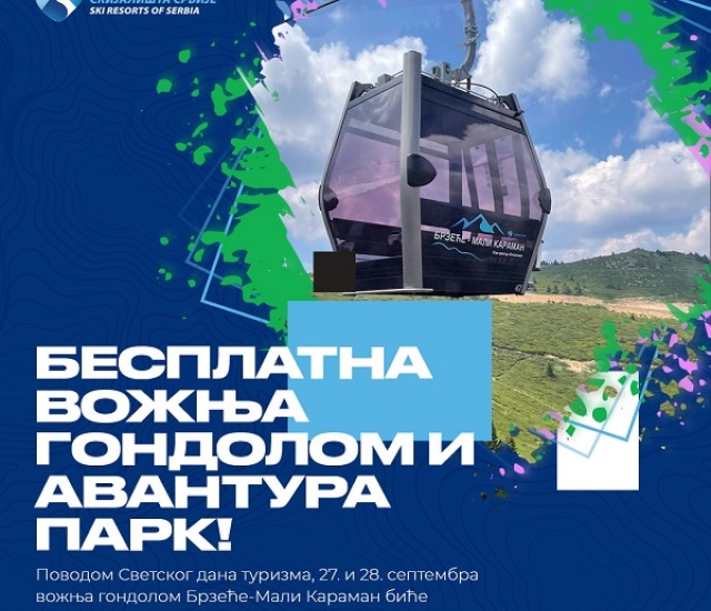 Srbija slavi Svetski dan turizma; Besplatno korišćenje gondole Brzeće-Mali Karaman i Avantura parka na Kopaoniku